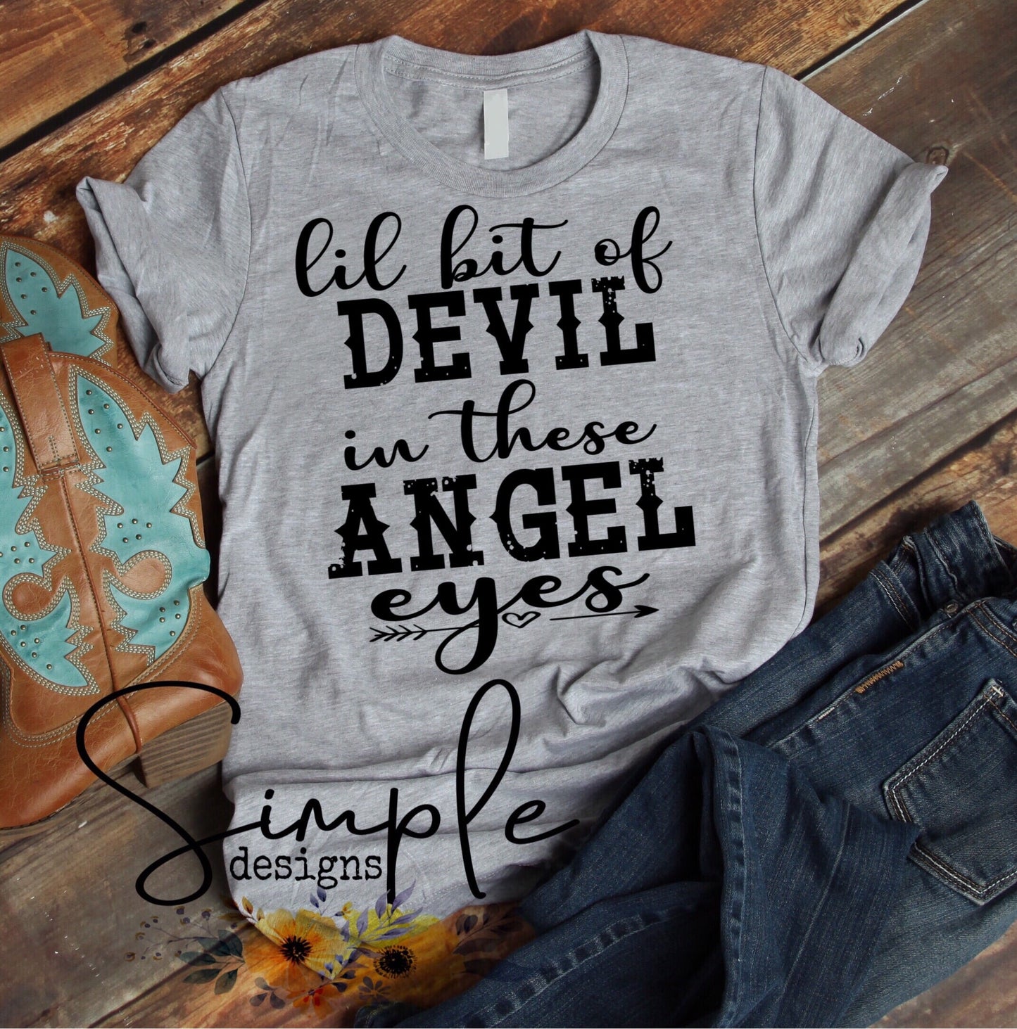Lil Bit of Devil in These Angel Eyes Sublimation Heat Transfer Sheets