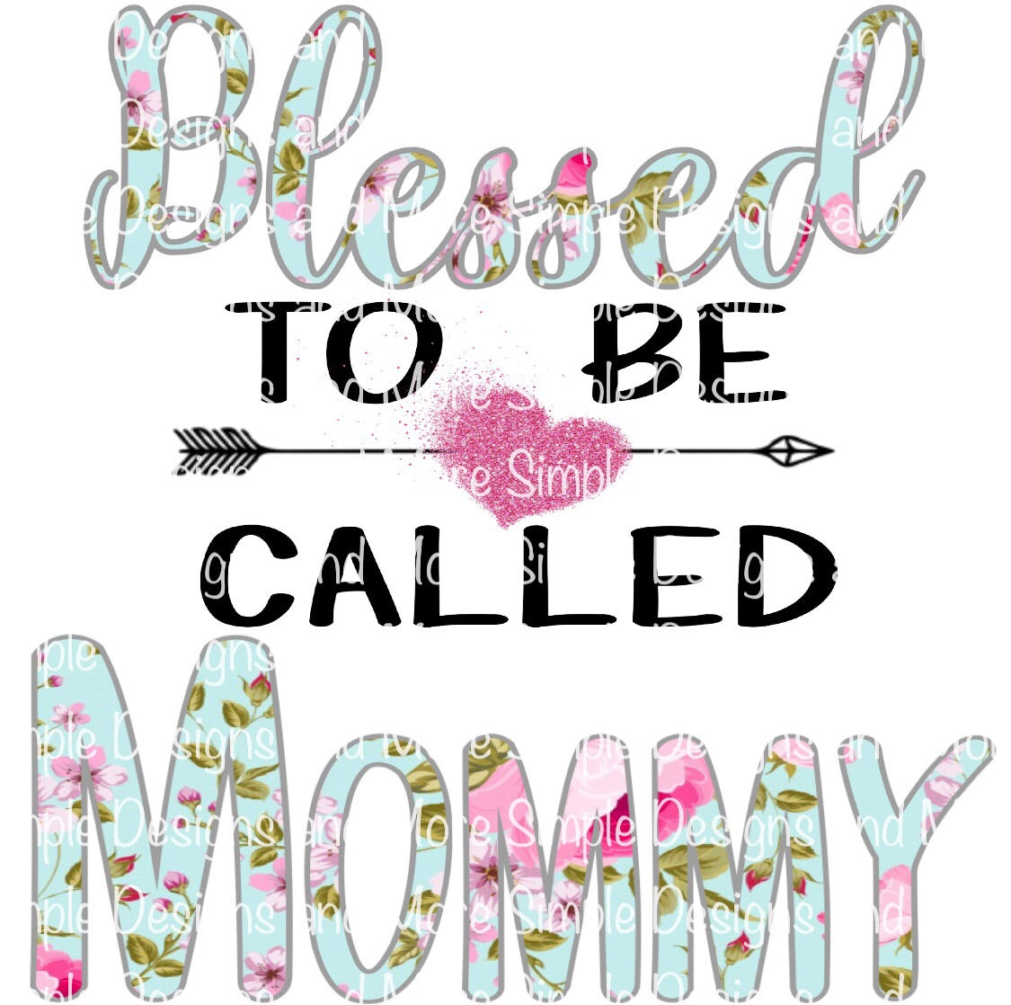 Blessed to be Called Mommy Sublimation Heat Transfer Sheet