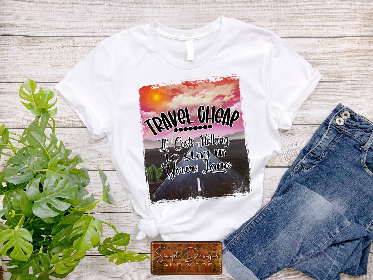 Travel Cheap It Costs Nothing to Stay in Your Lane Sublimation Heat Transfer Sheets