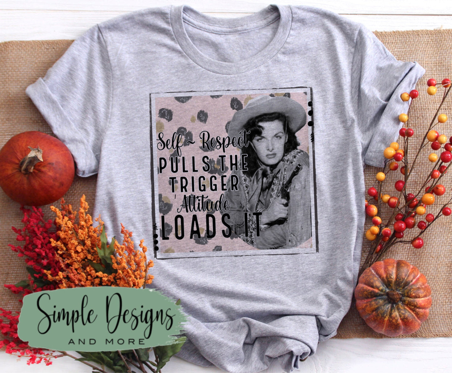 Self Respect Pulls the Trigger Attitude Loads It Sublimation Heat Transfer Sheet