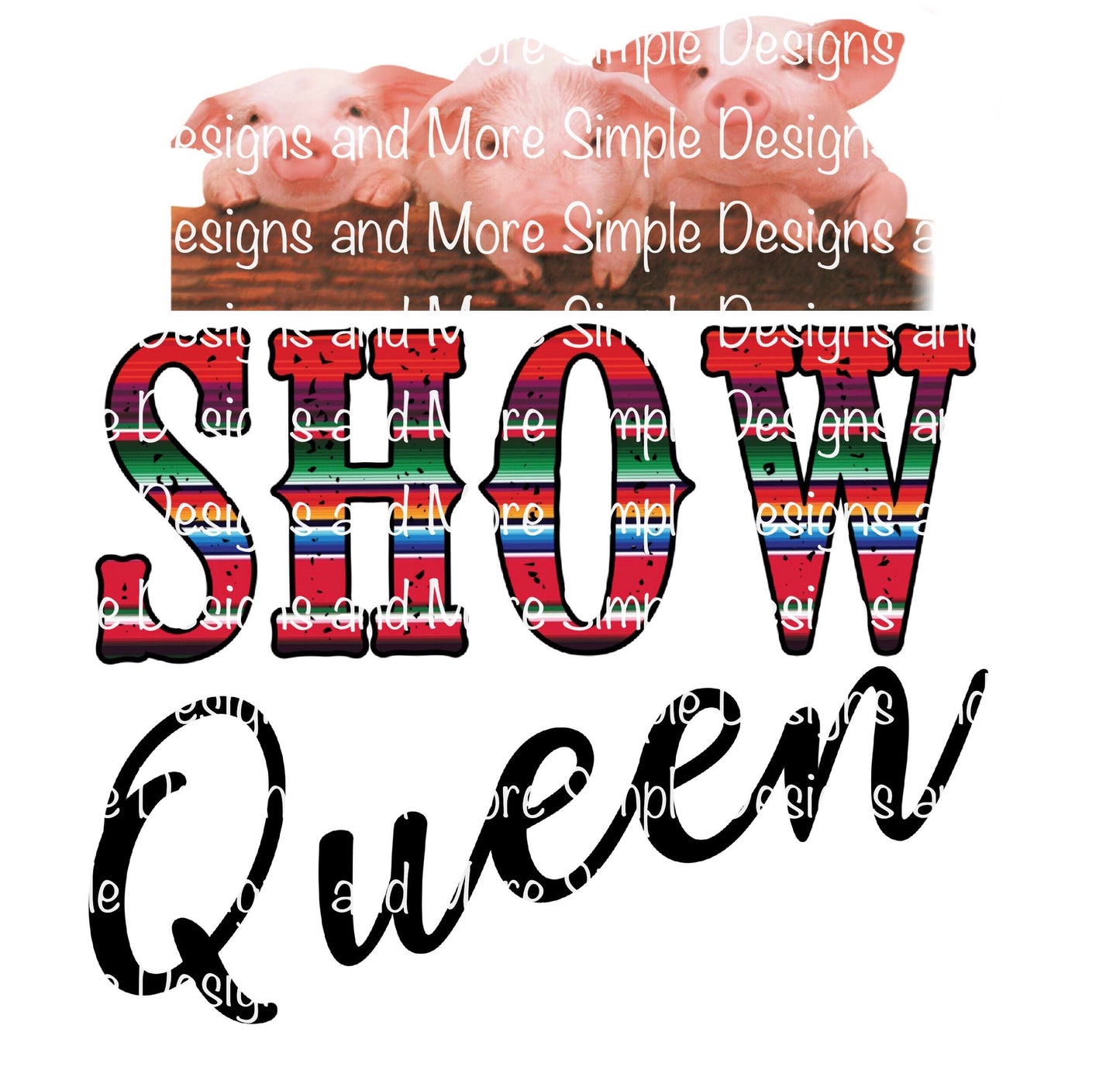 Pig Show Queen Sublimation Heat Transfer Sheet