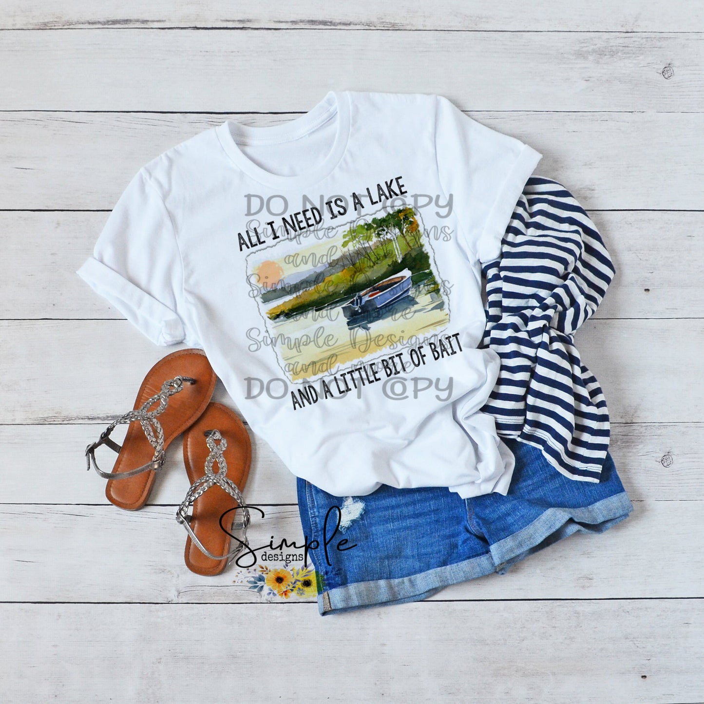 All I Need is a Lake and a Little Bit of Bait Sublimation Heat Transfer Sheets