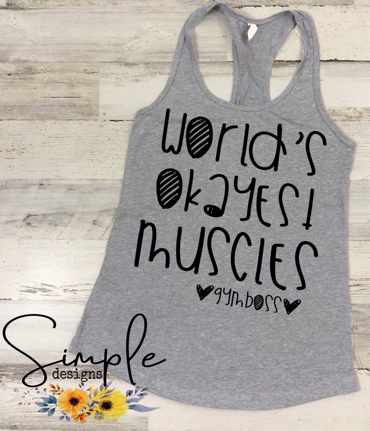 Worlds Okayest Muscles #gymboss Sublimation Heat Transfer Sheet