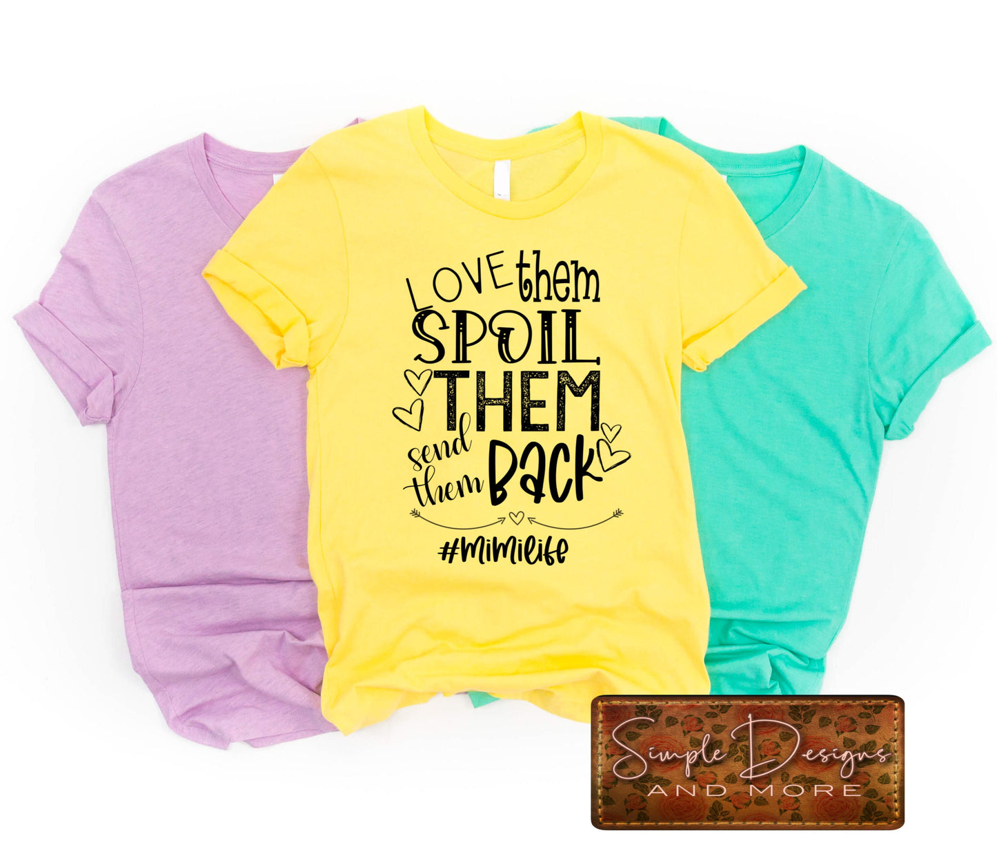 Love Them Spoil Them Send Them Back Custom Sublimation Heat Transfer Sheet