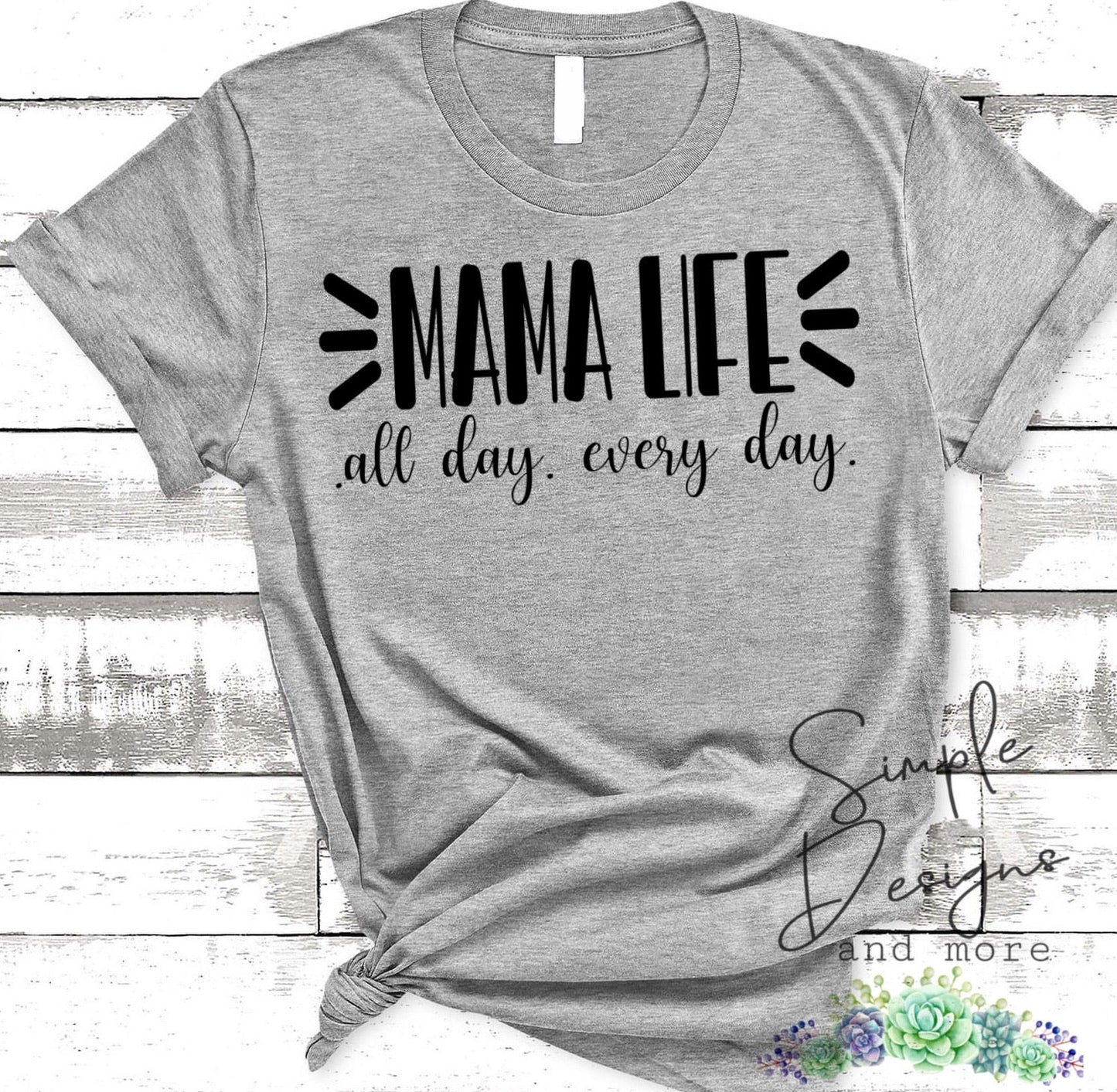 Mama Life All Day Every Day Sublimation Heat Transfer Sheets