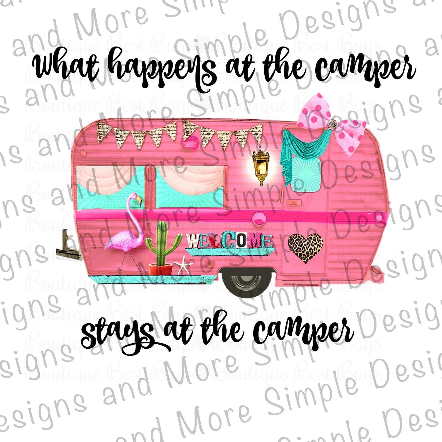 What Happens at the Camper Stays at the Camper Sublimation Heat Transfer Sheet