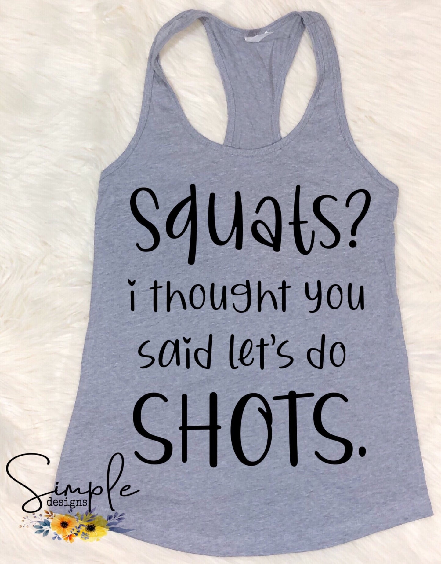 Squats I Thought You Said Shots Sublimation Heat Transfer Sheet