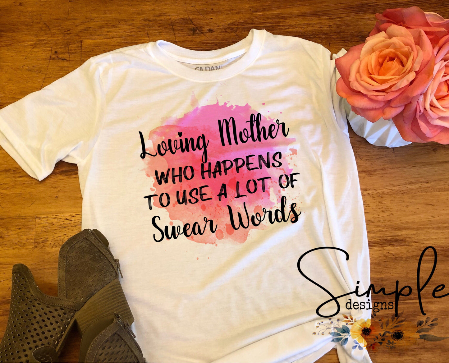 Loving Mother Who Happens to Use a Lot of Swear Words Sublimation Heat Transfer Sheet