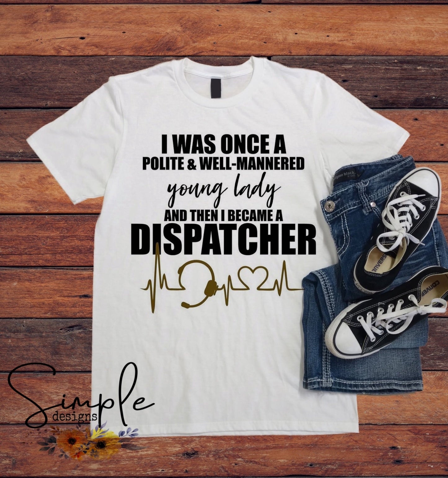 Then I Became a Dispatcher Sublimation Heat Transfer Sheets
