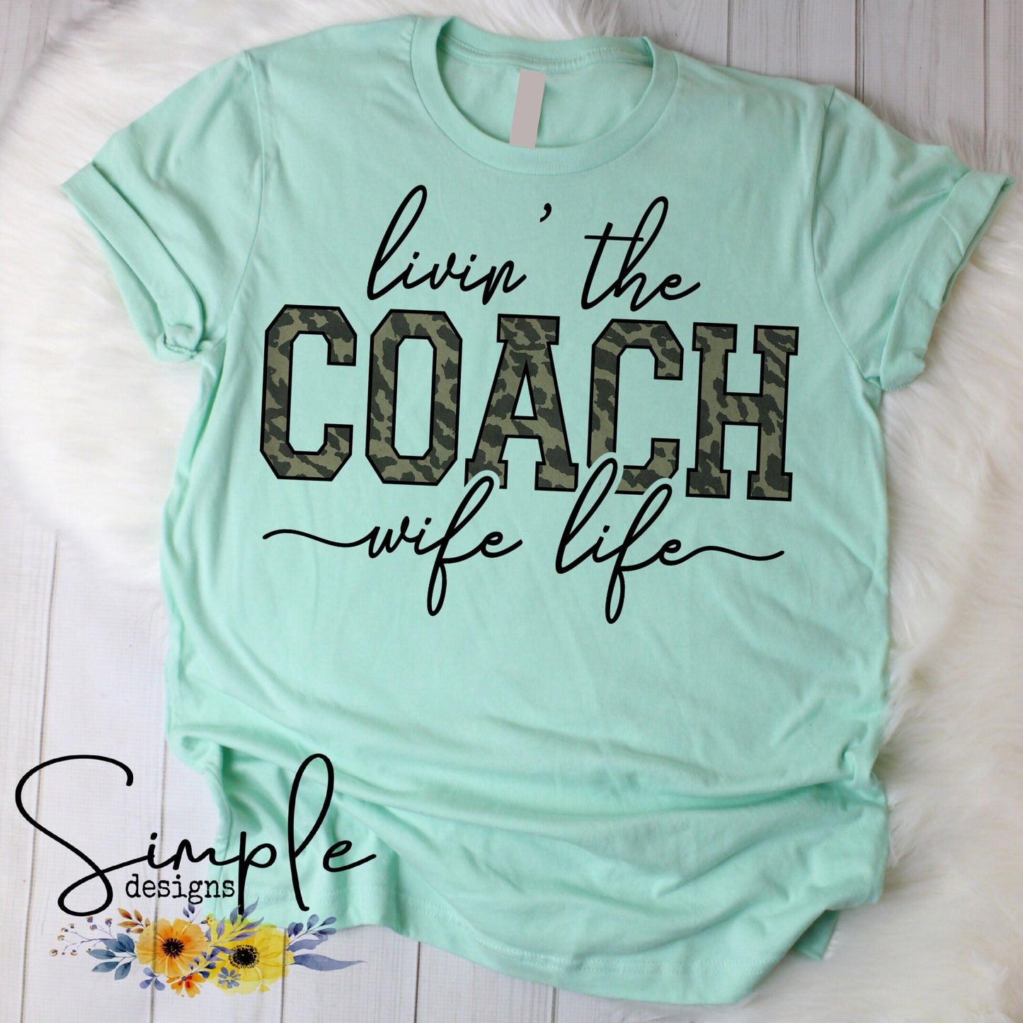 Livin the Coach Wife Life Sublimation Heat Transfer Sheet