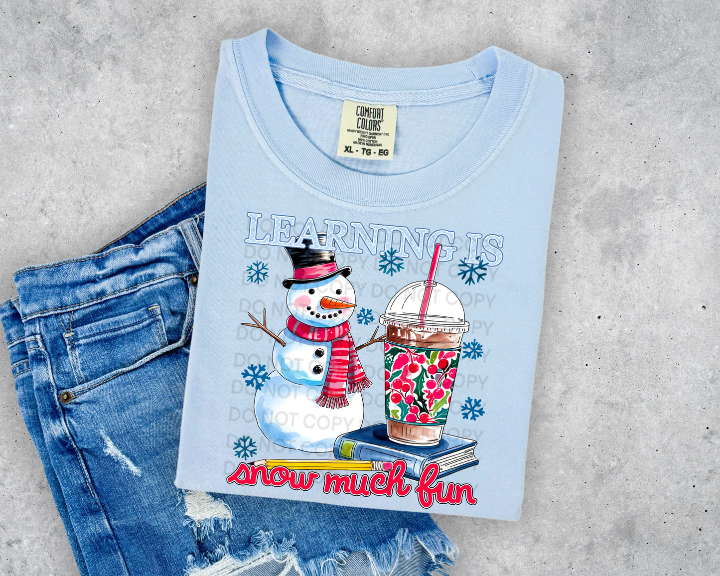 Learning is Snow Much Fun Comfort Color T-shirt, Bella Canvas Tees, Crew Sweatshirt