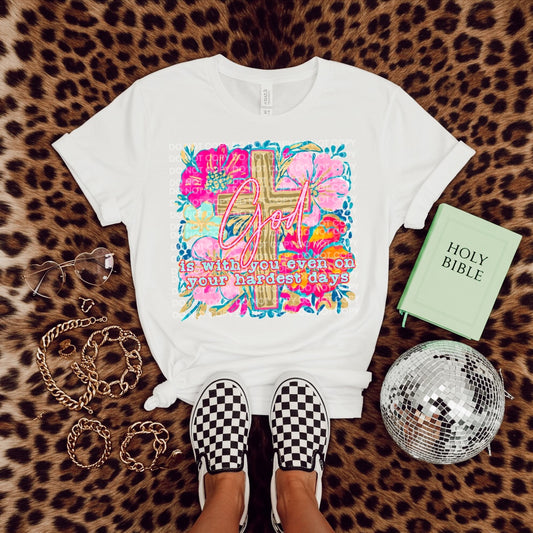 God is With You on Your Hardest Days Comfort Color T-shirt, Bella Canvas Tees, Crew Sweatshirt