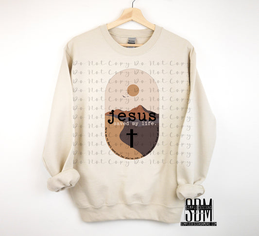 Jesus Saved My Life Heat Transfer Sublimation, Sublimation, DTF Direct to Film