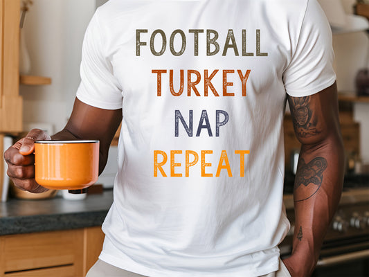 Football Turkey Nap Repeat DTF Direct to Film Heat Transfer