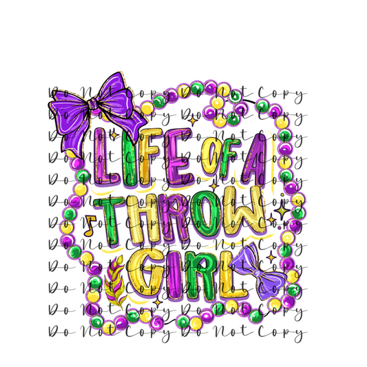 Border Life of a Throw Girl Custom DTF Heat Transfer,Sublimation, DTF Direct to Film