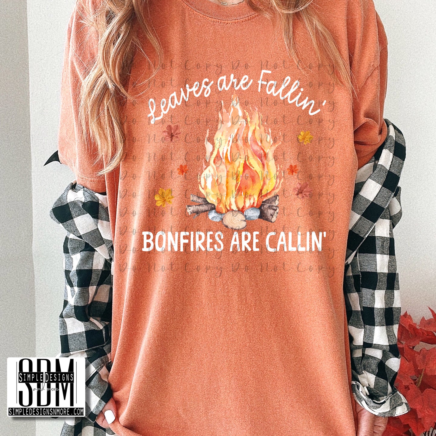 Leaves Are Falling Bonfires Are Callin Heat Transfer Sublimation, Sublimation, DTF Direct to Film