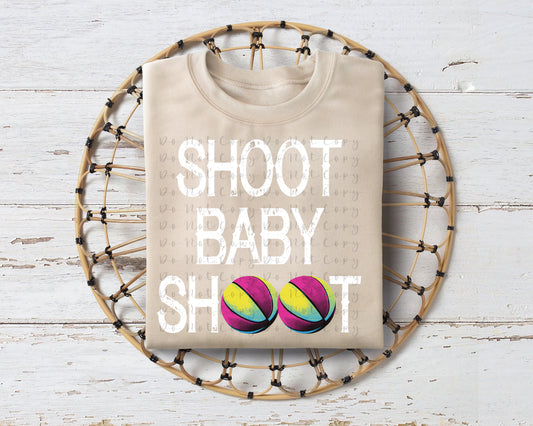 Shoot Baby Shoot Basketball Heat Transfer DTF, Sublimation, DTF Direct to Film