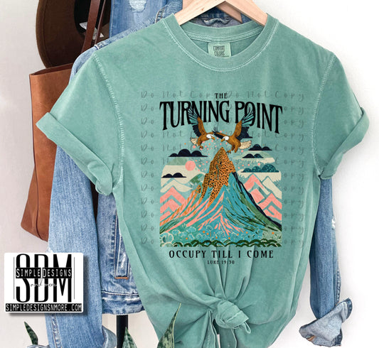 The Turning Point Luke 19:30 Heat Transfer Sublimation, Sublimation, DTF Direct to Film
