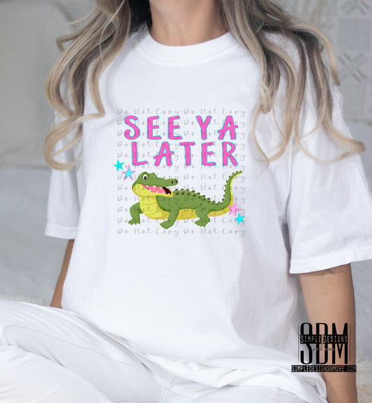 See Ya Later Alligator Stars Heat Transfer Sublimation, Sublimation, DTF Direct to Film Transfers
