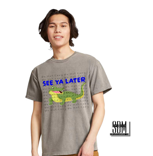 See Ya Later Alligator Heat Transfer Sublimation, Sublimation, DTF Direct to Film Transfers