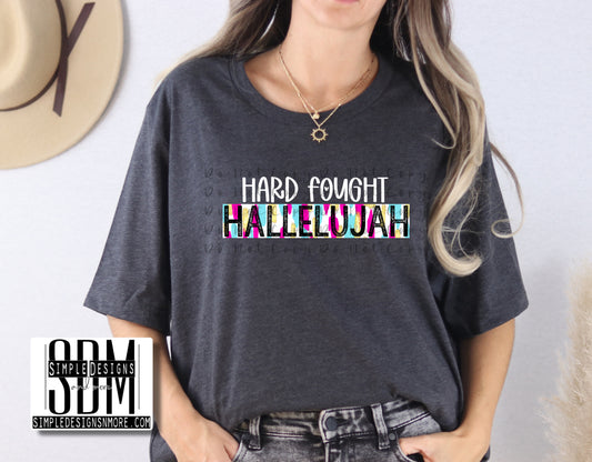 Hard Fought Hallelujah Brushstroke Heat Transfer Sublimation, Sublimation, DTF Direct to Film