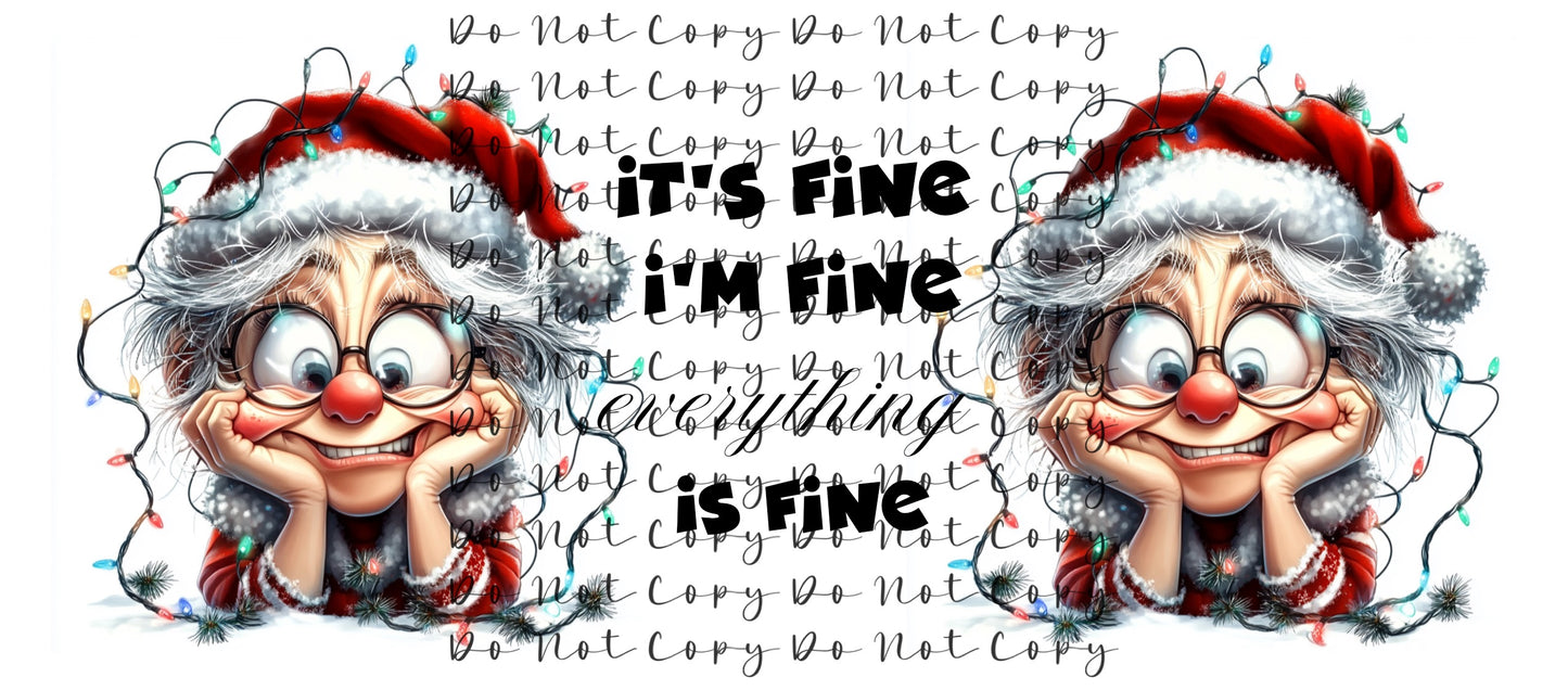 It's Fine I'm Fine Everything is Fine 20oz Straight Tumbler Sublimation Print