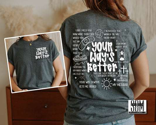 Your Way's Better Collage Comfort Color T-shirt, Bella Canvas Tees, Crew Sweatshirt