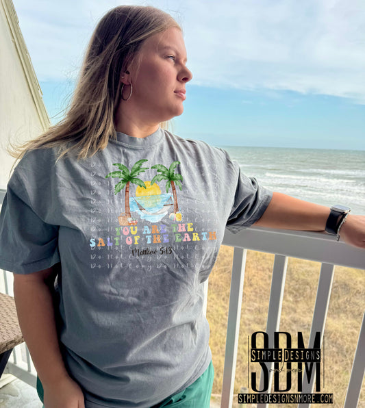 You Are the Salt of the Earth Transfer DTF, Sublimation, DTF Direct to Film