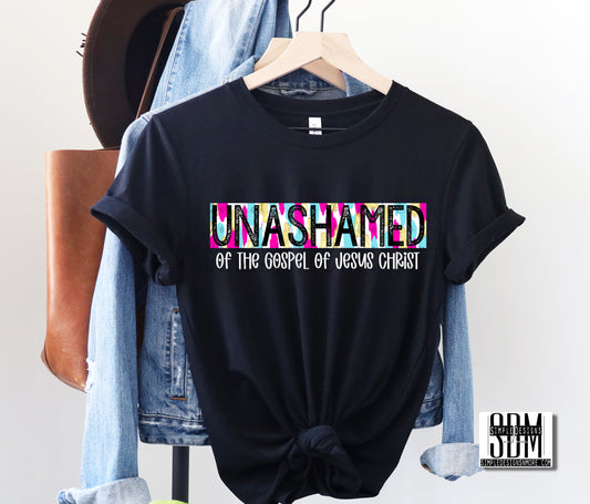 Unashamed of the Gospel of Jesus Christ Heat Transfer Sublimation, Sublimation, DTF Direct to Film