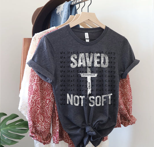 Saved Not Soft, DTF Direct to Film Heat Transfer