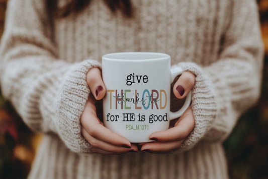 Give Thanks Psalm 107:1 DTF Direct to Film Heat Transfer