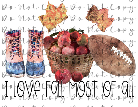 Love Fall Most of All Apples Transfer DTF, Sublimation, DTF Direct to Film