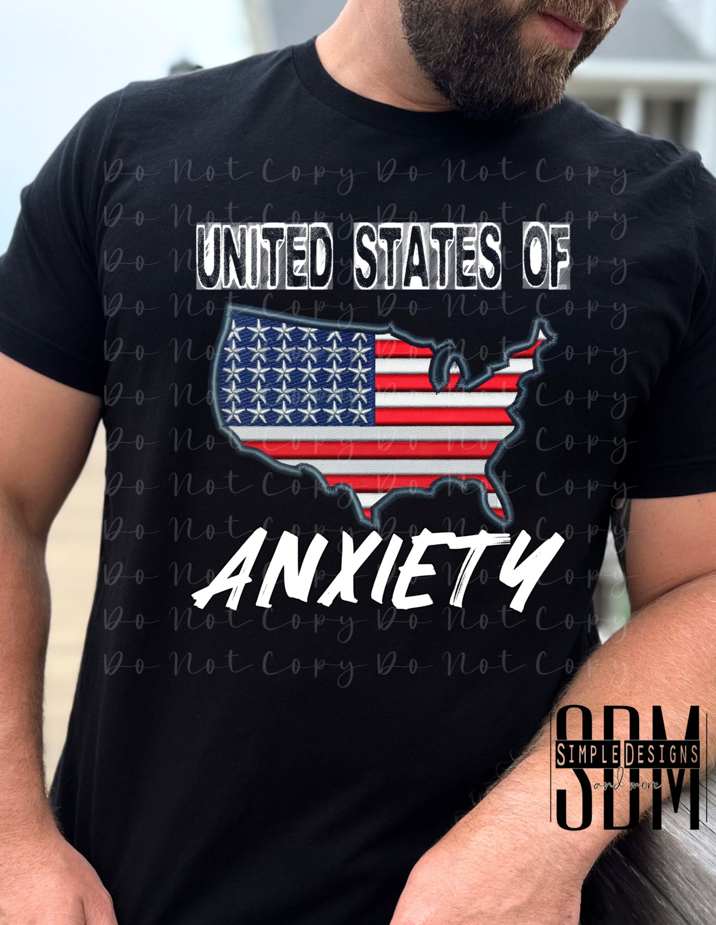 United States Of Anxiety Heat Transfers, Sublimation, DTF Direct to Film Heat Transfer