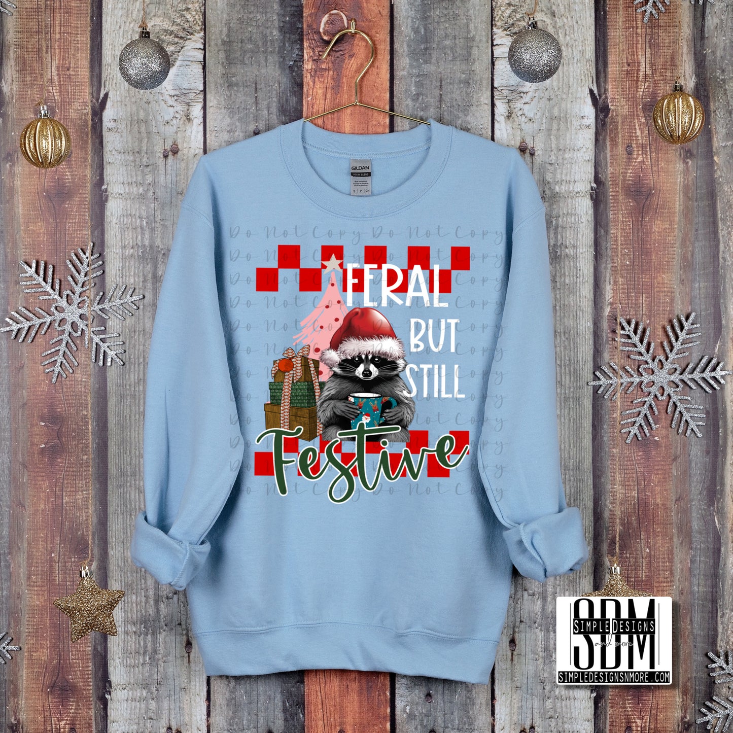 Feral But Still Festive Heat Transfer Sublimation, Sublimation, DTF Direct to Film