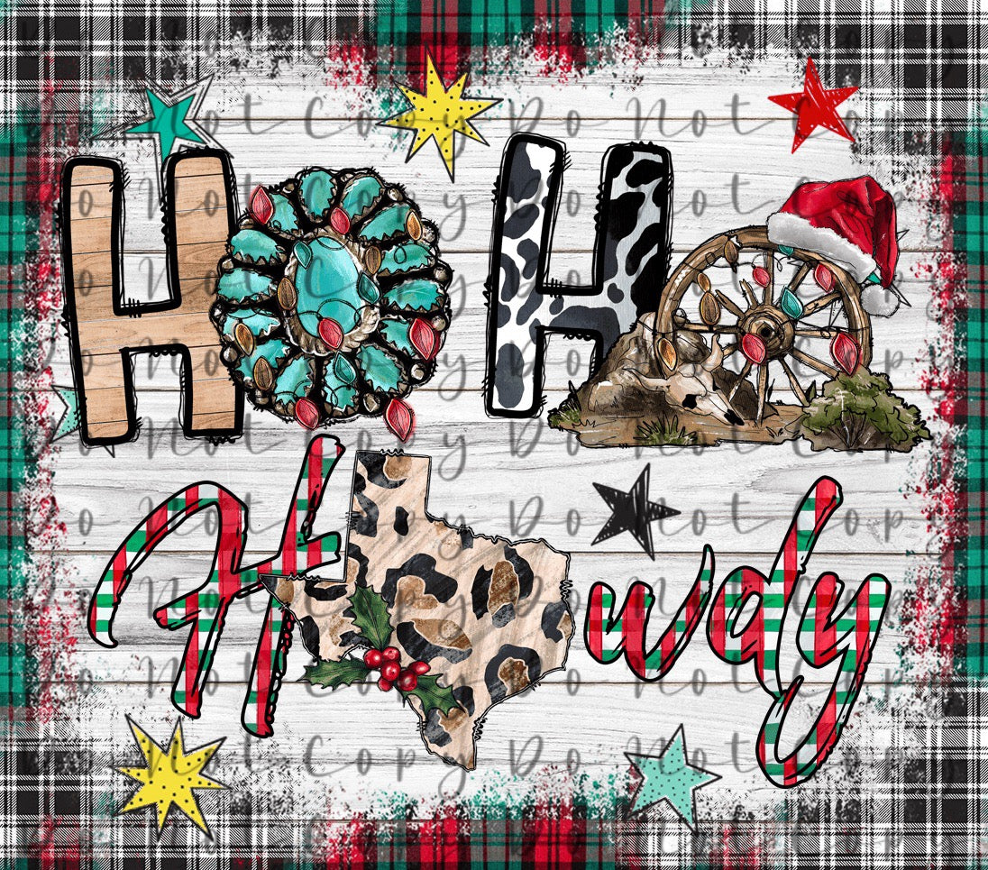 Ho Ho Howdy 20oz Straight Tumbler Sublimation Print