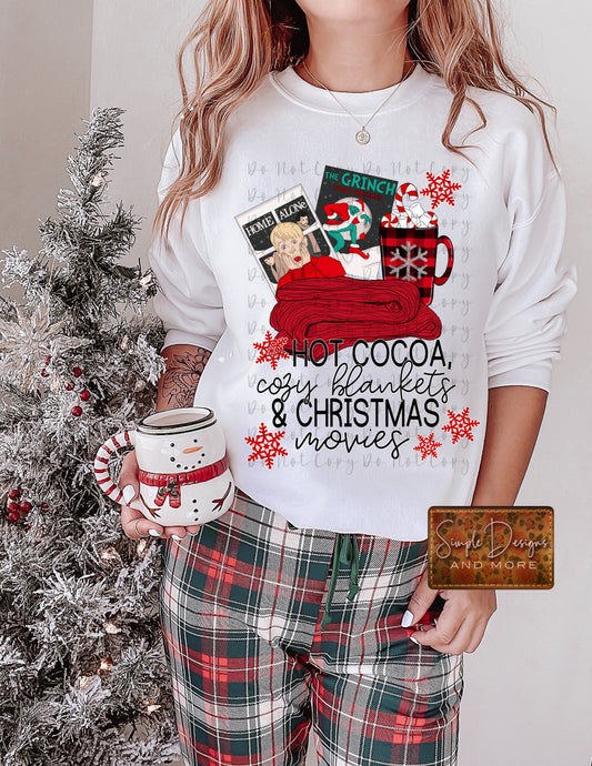 Hot Chocolate, Cozy Blankets and Christmas Movies Heat Transfer Sublimation, Sublimation, DTF Direct to Film