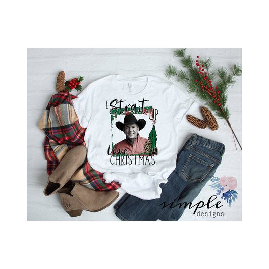 I Strait Up Love Christmas Sublimation Heat Transfer Sheet Temp