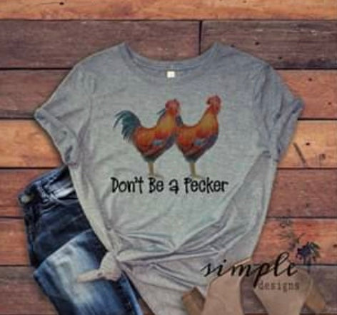 Dont be a pecker Sublimation Heat Transfer Sheet