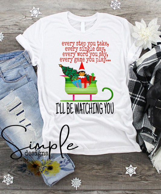 Elf I'll Be Watching You Shirt Christmas Sublimation Heat Transfer Sheet