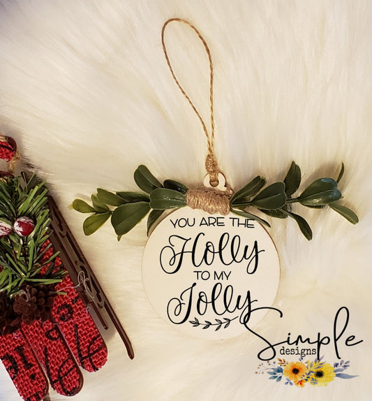 You Are the Holly to My Jolly Sublimation Heat Transfer Sheet