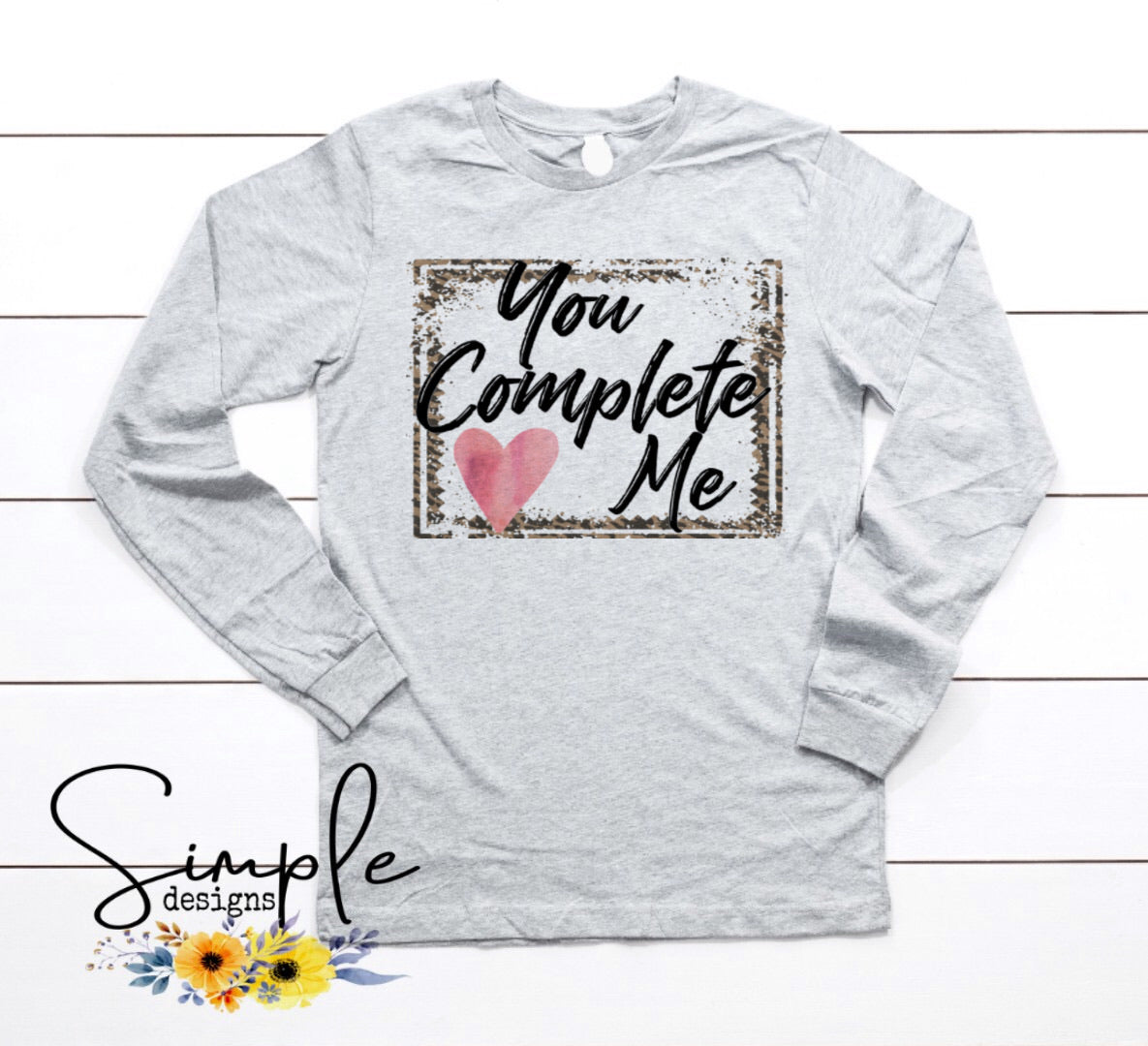 You Complete Me Valentines Sublimation Heat Transfer Sheets