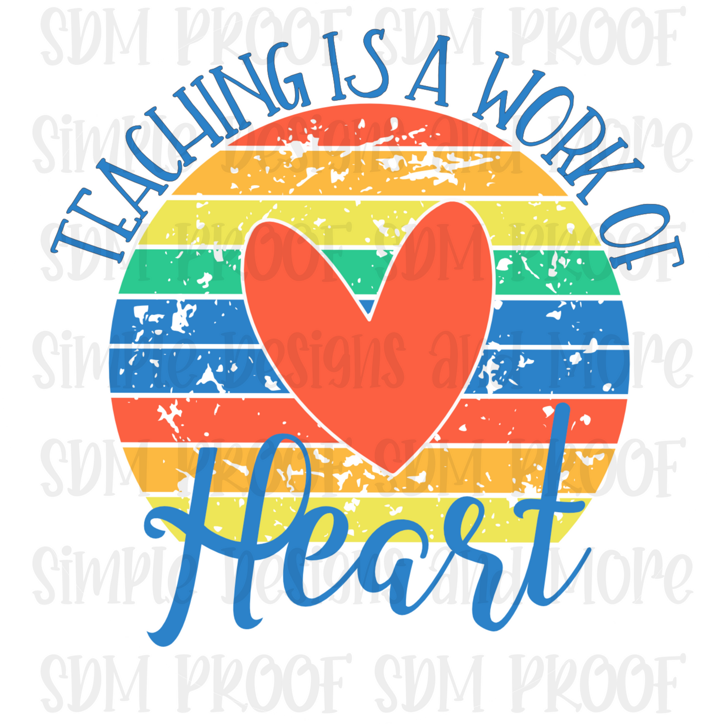 Teaching is a Work of Heart Stickers