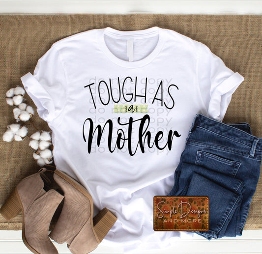 Tough as a Mother Sublimation Heat Transfer Sheets
