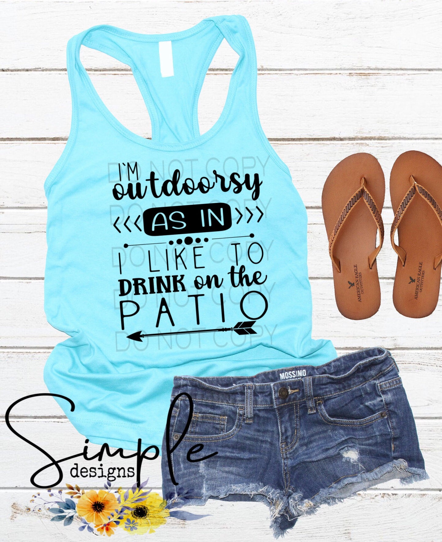 I’m Outdoorsy as in I Like to Drink on the Patio Sublimation Heat Transfer Sheet