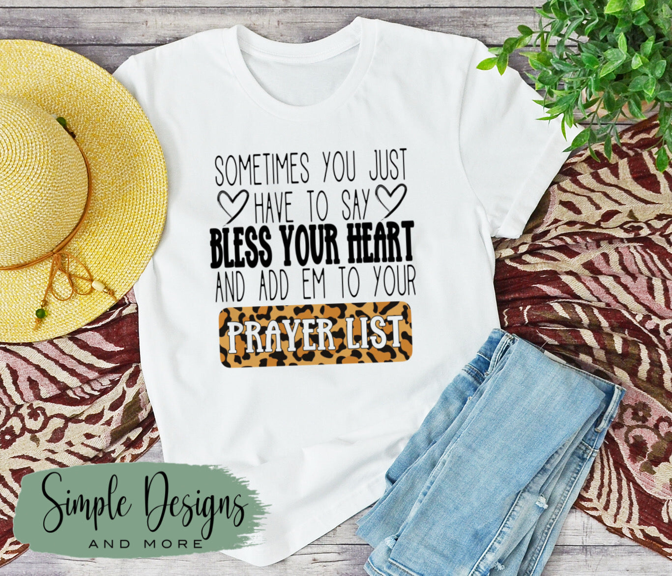 Sometimes You Just Have to Say Bless Your Heart and Add Em to Your Prayer List Sublimation Heat Transfer Sheet