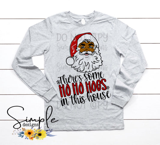 Santa There’s Some House in This House Sublimation Heat Transfer Sheet