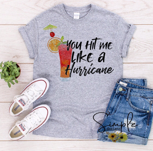 You Hit Me Like a Hurricane Sublimation Heat Transfer Sheet
