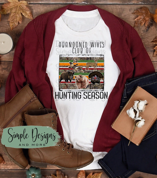 Abandoned Wives Club of Hunting Season Sublimation Heat Transfer Sheets