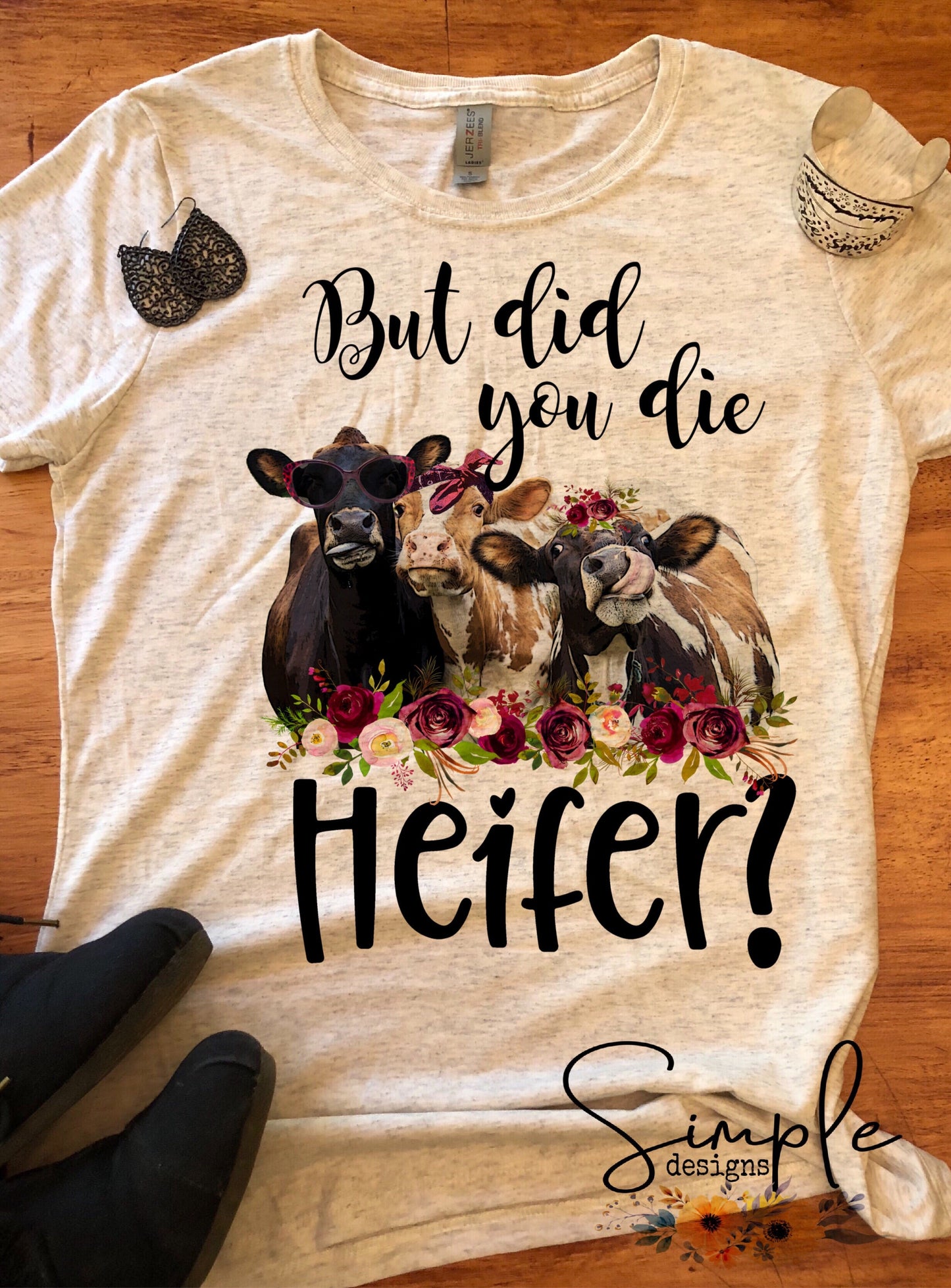 But Did You Die Heifer Sublimation Heat Transfer Sheet