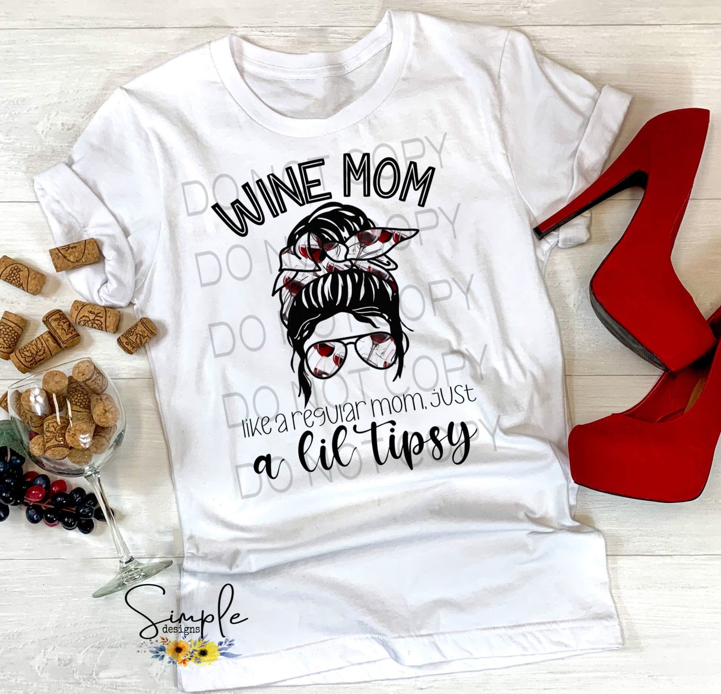 Wine Mom Like a Regular Mom Just a Lil Tipsy Sublimation Heat Transfer Sheets